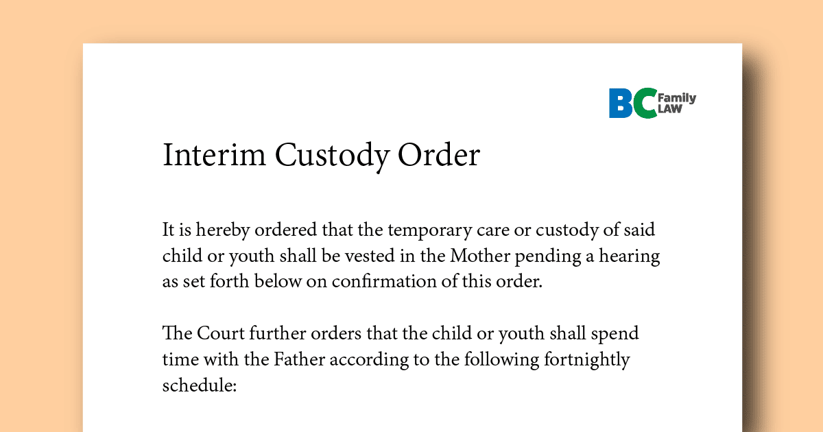 Interim Custody Order Meaning Temporary Custody BC Family Law